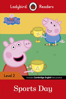 Ladybird Readers Level 2 - Peppa Pig - Sports Day (ELT Graded Reader)-9780241262221