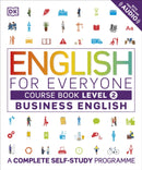 English for Everyone Business English Course Book Level 2 : A Complete Self-Study Programme-9780241275146