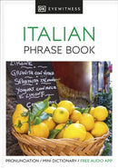 Eyewitness Travel Phrase Book Italian : Essential Reference for Every Traveller-9780241289389