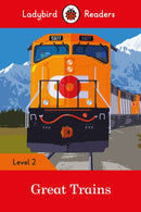 Ladybird Readers Level 2 - Great Trains (ELT Graded Reader)-9780241298084