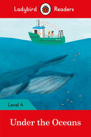 Ladybird Readers Level 4 - Under the Oceans (ELT Graded Reader)-9780241298886
