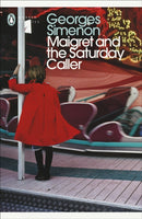 Maigret and the Saturday Caller : Inspector Maigret-9780241303955