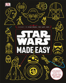 Star Wars Made Easy : A Beginner's Guide to a Galaxy Far, Far Away-9780241305751