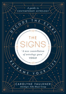 The Signs : Decode the Stars, Reframe Your Life-9780241307557