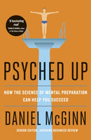 Psyched Up : How the Science of Mental Preparation Can Help You Succeed-9780241310526