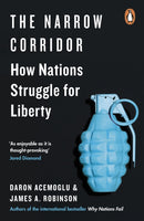 The Narrow Corridor : How Nations Struggle for Liberty-9780241314333