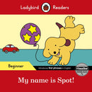 Ladybird Readers Beginner Level - Spot - My name is Spot! (ELT Graded Reader)-9780241316092