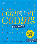 Computer Coding for Kids : A unique step-by-step visual guide, from binary code to building games-9780241317730