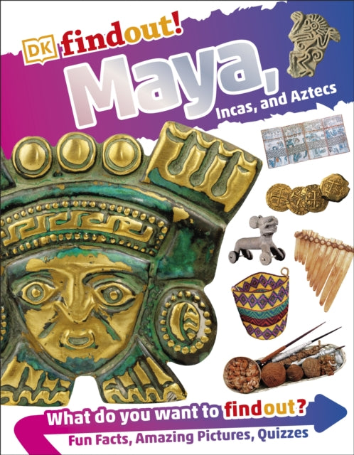 DKfindout! Maya, Incas, and Aztecs-9780241318683