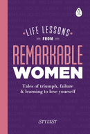 Life Lessons from Remarkable Women : Tales of Triumph, Failure and Learning to Love Yourself-9780241322826