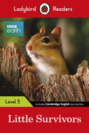 Ladybird Readers Level 5 - BBC Earth - Little Survivors (ELT Graded Reader)-9780241336144