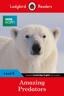 Ladybird Readers Level 6 - BBC Earth - Amazing Predators (ELT Graded Reader )-9780241336182