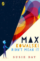 Max Kowalski Didn''t Mean It
