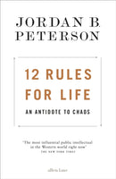 12 Rules for Life : An Antidote to Chaos-9780241351635