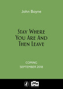 Stay Where You Are And Then Leave : Imperial War Museum Anniversary Edition-9780241352816