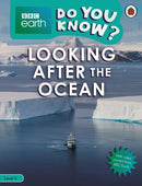Do You Know? Level 4 - BBC Earth Looking After the Ocean-9780241355763