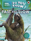 Do You Know? Level 4 - BBC Earth Fast and Slow-9780241355794