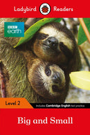 Ladybird Readers Level 2 - BBC Earth - Big and Small (ELT Graded Reader)-9780241358184