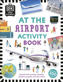 At the Airport Activity Book : Includes more than 300 Stickers-9780241366929