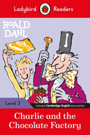 Ladybird Readers Level 3 - Roald Dahl - Charlie and the Chocolate Factory (ELT Graded Reader)-9780241367865