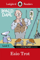 Ladybird Readers Level 4 - Roald Dahl - Esio Trot (ELT Graded Reader)
