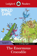 Ladybird Readers Level 3 - Roald Dahl - The Enormous Crocodile (ELT Graded Reader)-9780241368169