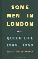 Some Men In London: Queer Life, 1945-1959-9780241370605