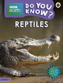 Do You Know? Level 3 - BBC Earth Reptiles-9780241382882