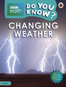 Do You Know? Level 4 - BBC Earth Changing Weather-9780241382899