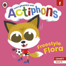 Actiphons Level 1 Book 19 Freestyle Flora : Learn phonics and get active with Actiphons!-9780241390283