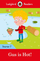 Ladybird Readers Starter Level 7 - Gus is Hot! (ELT Graded Reader)-9780241393734