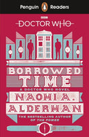 Penguin Readers Level 5: Doctor Who: Borrowed Time (ELT Graded Reader) : Abridged Edition-9780241397886