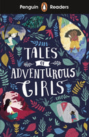 Penguin Readers Level 1: Tales of Adventurous Girls (ELT Graded Reader) : Abridged Edition-9780241397985