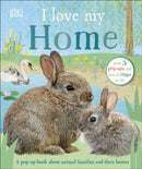 I Love My Home : A pop-up book about animal families and their homes-9780241409619