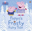 Peppa Pig: Peppa''s Frosty Fairy Tale