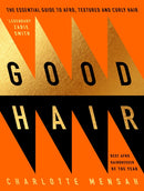 Good Hair : The Essential Guide to Afro, Textured and Curly Hair-9780241423523