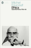 Ethics : Subjectivity and Truth: Essential Works of Michel Foucault 1954-1984-9780241435090