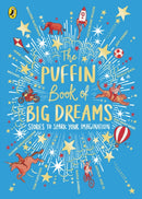 The Puffin Book of Big Dreams-9780241438206