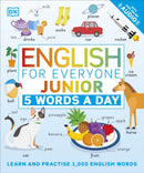 English for Everyone Junior 5 Words a Day : Learn and Practise 1,000 English Words-9780241439425