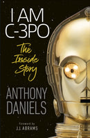 I Am C-3PO - The Inside Story-9780241440629