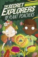 The Secret Explorers and the Plant Poachers-9780241445419