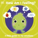 First Emotions: How Am I Feeling? : A little guide to my emotions-9780241446294