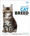 The Complete Cat Breed Book : Choose the Perfect Cat for You-9780241446317