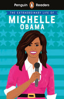 Penguin Readers Level 3: The Extraordinary Life of Michelle Obama (ELT Graded Reader) : Abridged Edition-9780241447383