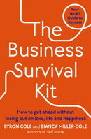 The Business Survival Kit : How to get ahead without losing out on love, life and happiness-9780241447390
