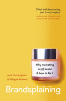 Brandsplaining : Why Marketing is (Still) Sexist and How to Fix It-9780241456002