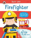 Busy Day: Firefighter : An action play book-9780241458150