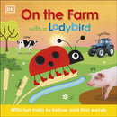 On the Farm with a Ladybird : With fun trails to follow and first words-9780241459072
