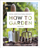 RHS How to Garden New Edition : A Practical Introduction to Gardening-9780241459768