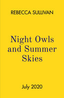 Night Owls and Summer Skies